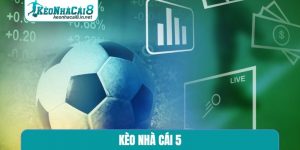 kèo nhà cái 5