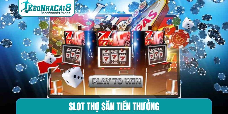 Slot Thợ Săn Tiền Thưởng - Hành Trình Chinh Phục Kỳ Thú slot Thợ săn tiền thưởng