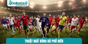 thuật ngữ bóng đá phổ biến