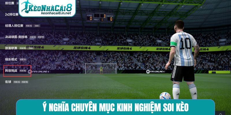 Ý nghĩa chuyên mục kinh nghiệm soi kèo